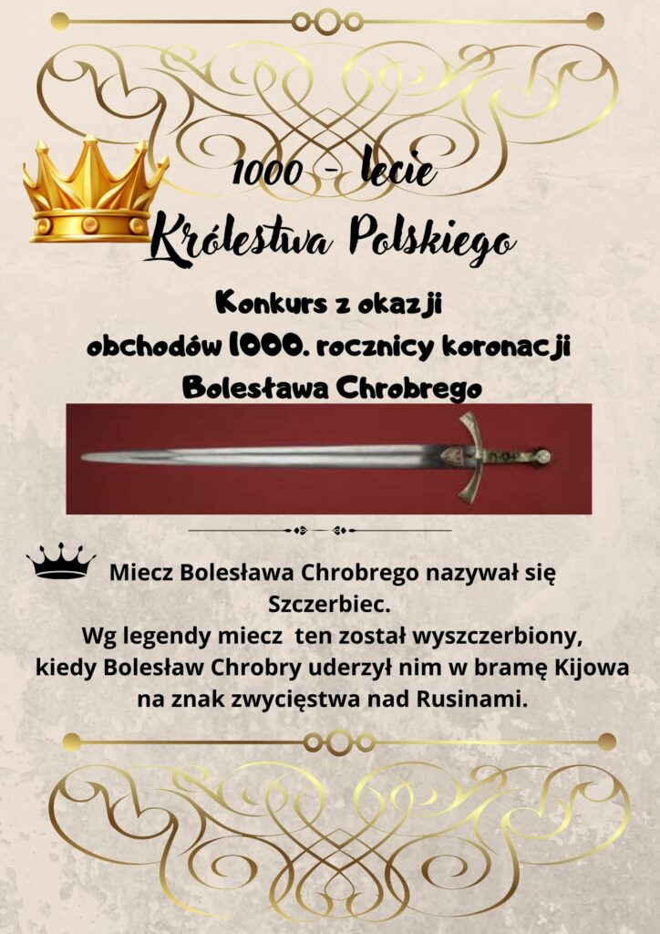 Plakat konkursu z okazji 1000-lecia koronacji Bolesława Chrobrego. Informacja o mieczu Szczerbcu i legendzie.