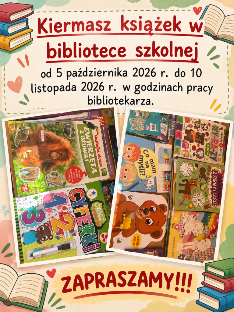 Kolorowy plakat informujący o kiermaszu książek w bibliotece szkolnej, trwającym od 5 października do 10 listopada 2026 roku. Na plakacie znajdują się zdjęcia kolorowych książek i zeszytów dla dzieci oraz napis „Zapraszamy!!!”.